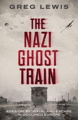 Greg Lewis - Nazi Ghost Train, Häftad