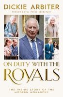 Dickie Arbiter - On Duty with the Royals, Inbunden