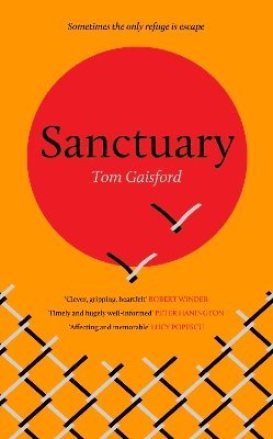 Tom Gaisford - Sanctuary, Inbunden