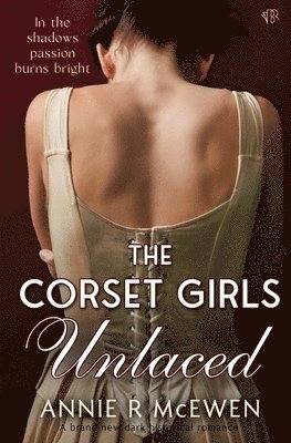 The Corset Girls Unlaced 1