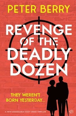 Revenge of the Deadly Dozen 1