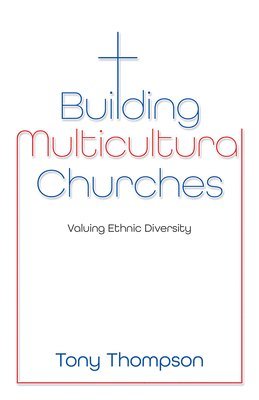 Building Multicultural Churches 1