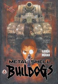 bokomslag Metal Shell Bulldogs