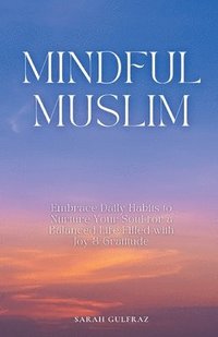 bokomslag Mindful Muslim