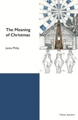 James Philip - Meaning of Christmas, Häftad