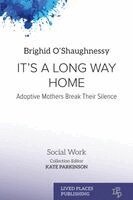 Brighid O'Shaughnessy - It's A Long Way Home, Häftad. Tillgänglighet: Lägg i varukorg