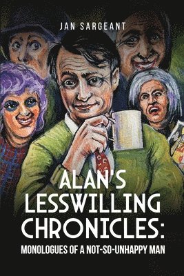 Alan's Lesswilling Chronicles 1