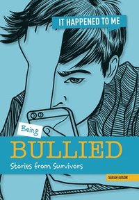 bokomslag Being Bullied: Stories from Survivors