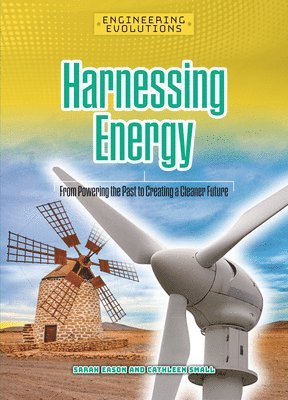 Harnessing Energy: From Powering the Past to Creating a Cleaner Future