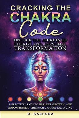 Cracking the Chakra Code 1