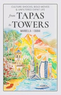 bokomslag From Tapas To Towers