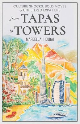 Jasmina Rucic - From Tapas To Towers, Häftad