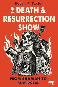 bokomslag Death and Resurrection Show