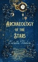 bokomslag Archaeology of the Stars