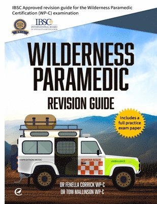 bokomslag Wilderness Paramedic Revision Guide