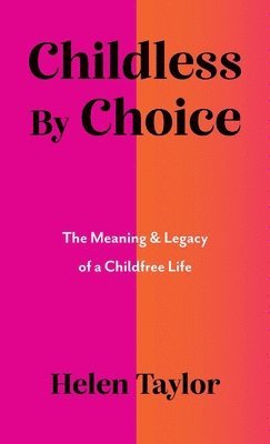 bokomslag Childless By Choice