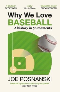 bokomslag Why We Love Baseball