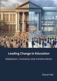 bokomslag Leading Change in Education