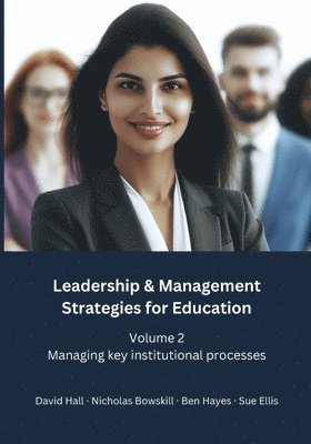 bokomslag Leadership & Management Strategies for Education: Volume 2 - Managing key institutional processes
