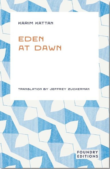 Karim Kattan - Eden at Dawn, Häftad