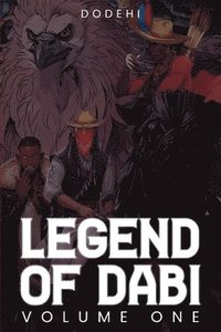 bokomslag Legend of Dabi: Volume One