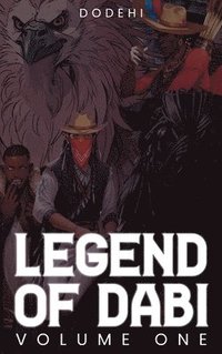 bokomslag Legend of Dabi: Volume One