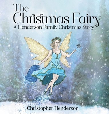 Christopher Henderson - Christmas Fairy, Inbunden