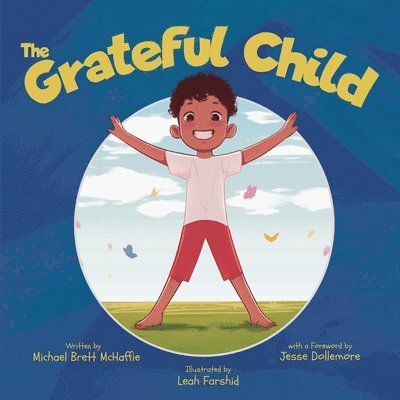 The Grateful Child: A celebration of our shared gifts 1