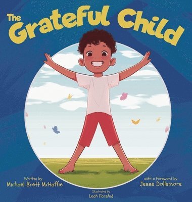 bokomslag The Grateful Child: A celebration of our shared gifts