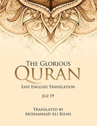 bokomslag The Glorious Quran: Easy English Translation Juz 19