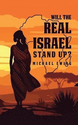 Michael Ewing - Will the Real Israel Stand Up?, Häftad