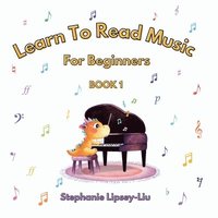 bokomslag Learn To Read Music For Beginners