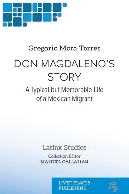 Gregorio Mora Torres - Don Magdaleno's Story, Häftad