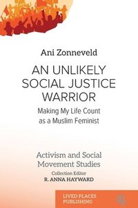 bokomslag Unlikely Social Justice Warrior