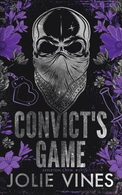 Jolie Vines - Convict's Game (Skeleton Crew, #1) ALTERNATIVE COVER, Häftad