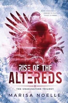 bokomslag Rise of the Altereds: A Coming of Age Sci-fi Dystopian Action Adventure