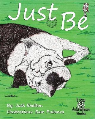 Just Be 1