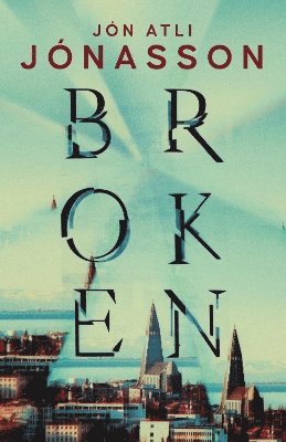 Jón Atli Jónasson - Broken, Häftad