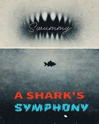 bokomslag Swummy: A Shark's Symphony