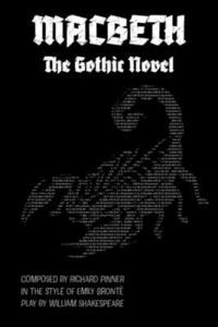 bokomslag Macbeth The Gothic Novel: Bard409 Shakespeare Retold