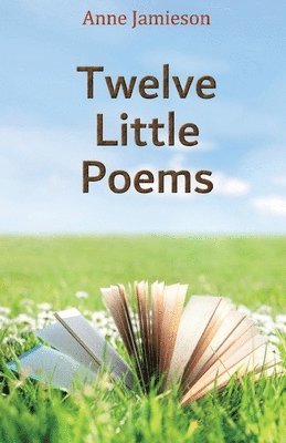 Twelve Little Poems 1