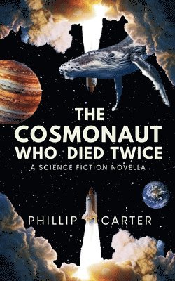 bokomslag Cosmonaut Who Died Twice