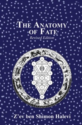 Z'Ev Ben Shimon Halevi, Z'ev ben Shimon Halevi - Anatomy of Fate, Inbunden