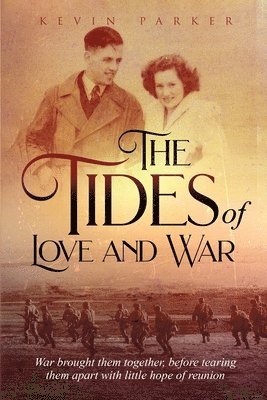 bokomslag The Tides of Love and War