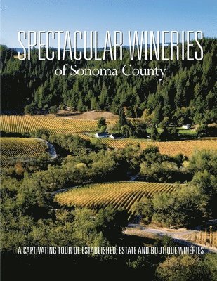 bokomslag Spectacular Wineries of Sonoma County