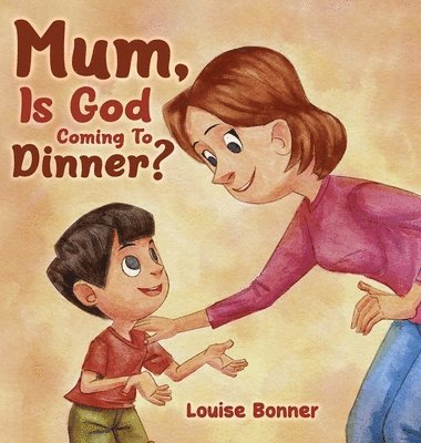 bokomslag Mum, Is God Coming To Dinner?