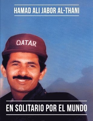 Hamad Ali Jabor Al-Thani - Solitario por el Mundo, Häftad