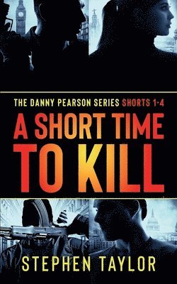 bokomslag A Short Time To Kill