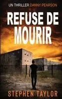 Refuse de Mourir