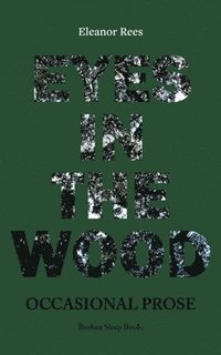 bokomslag Eyes in the Wood